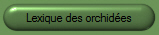 Petit lexique des orchidées